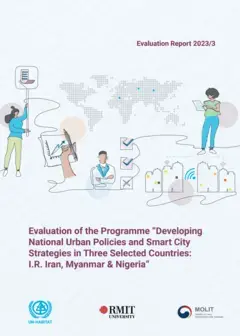 Evaluation of the Programme “Developing National Urban Policies and Smart City Strategies in Three Selected Countries: I.R. Iran, Myanmar & Nigeria” (2023/3)